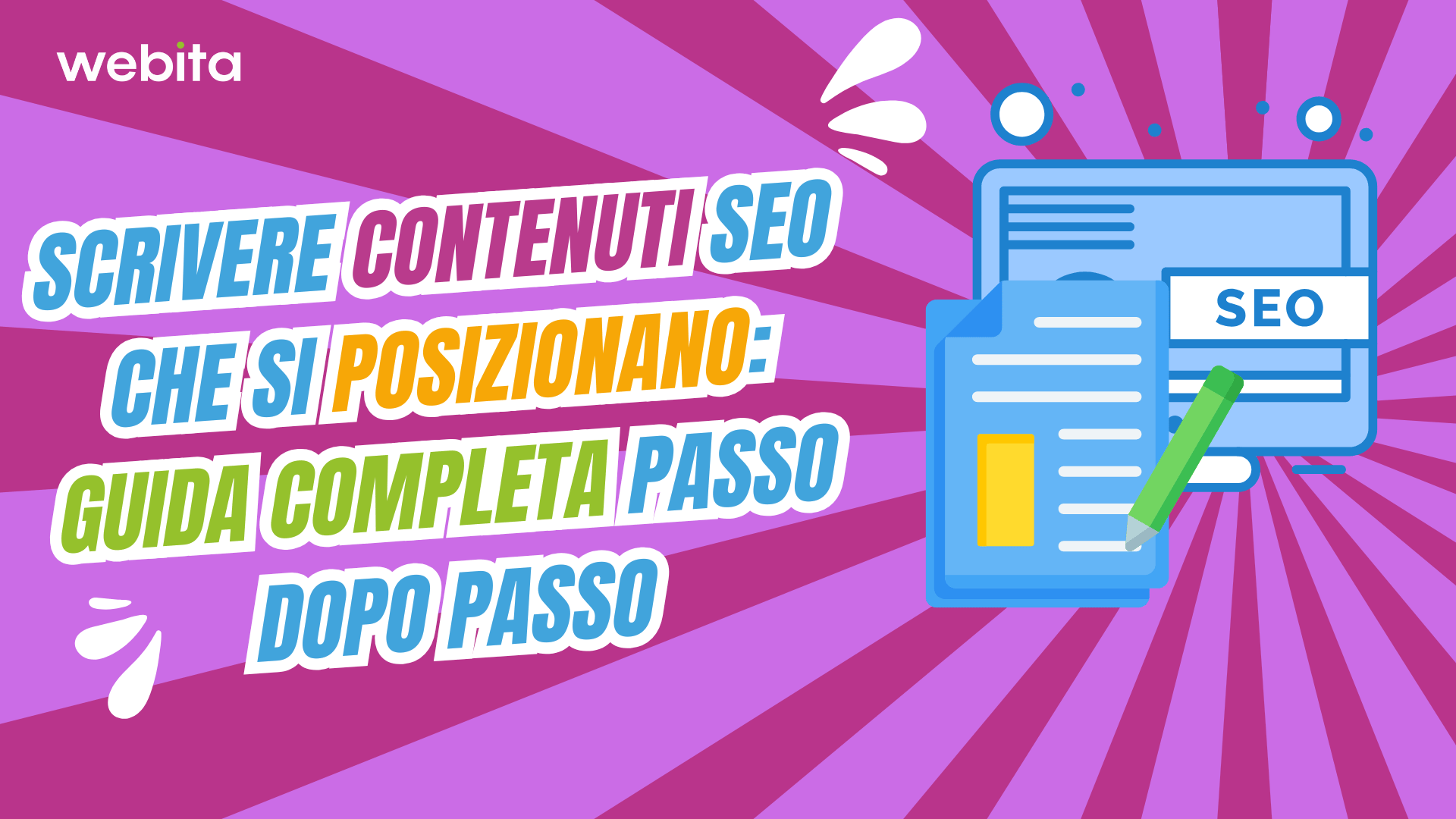 Come scrivere contenuti SEO che si posizionano: guida completa passo dopo passo